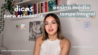 dicas para quem estuda no ensino médio tempo integral 📚⏳