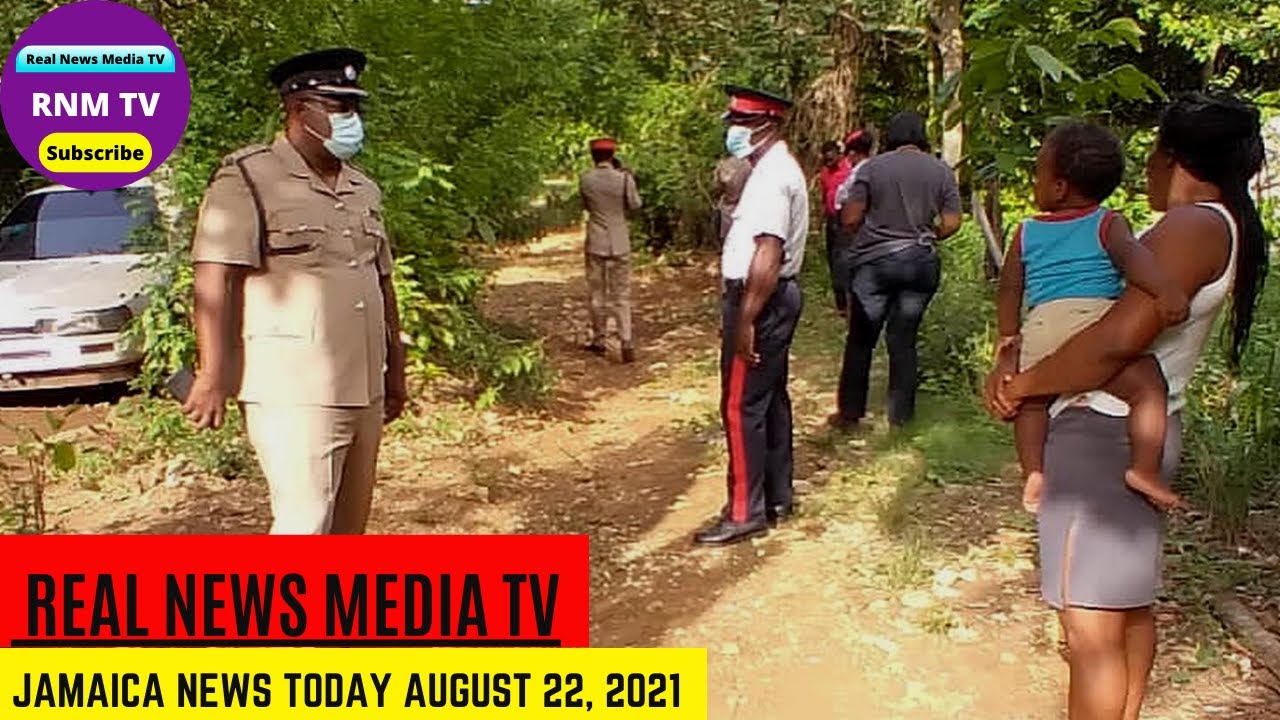 Jamaica News August 22 2021 Today [Real News Media TV] - YouTube