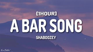 Shaboozey  A Bar Song (Tipsy) (Lyrics) [1HOUR]