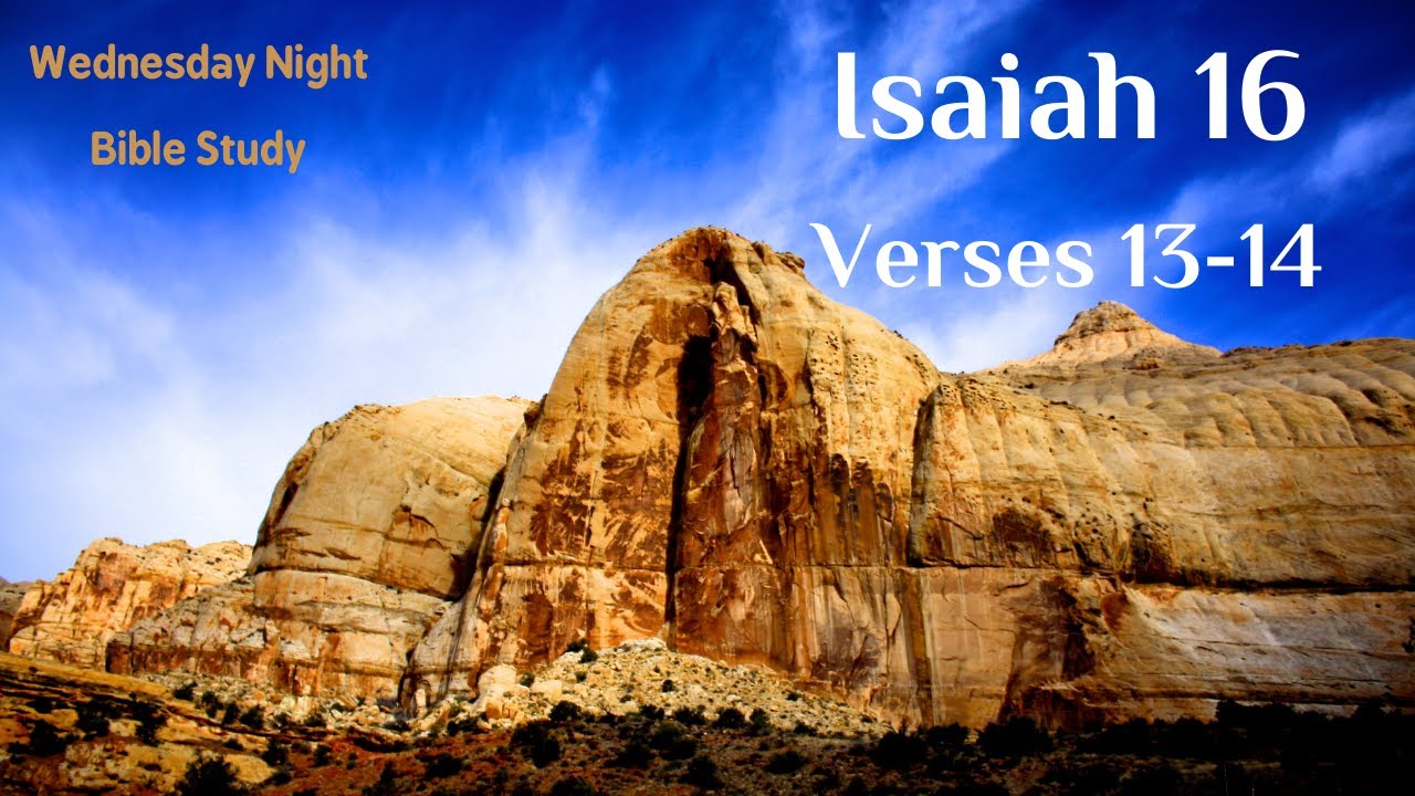 Bible Study Isaiah 16 1314 Isaiah 16 1314 Bible Portal