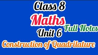 Class 8 | Maths | Unit 6 |Construction of Quadrilature | Notes