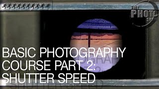 Basic Photography Course: Part 2  (Shutter Speed)