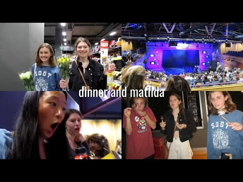 VLOG ✰ dinner and matilda