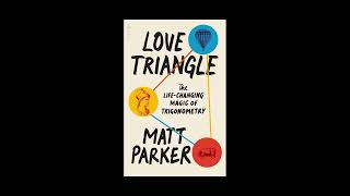 Love Triangle: The Life‑Changing Magic of Trigonometry by Matt ParkerBook Summary