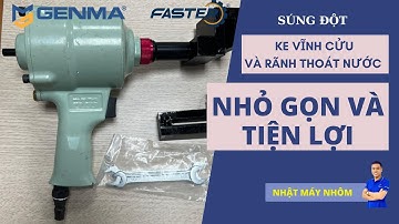 S.ÚNG ĐỘT KE VĨNH CỬU VÀ THOÁT NƯỚC NHÔM XINGFA | NHẬT MÁY NHÔM FASTER