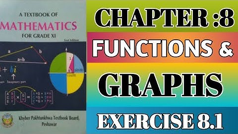 11th class math Exercise 8.1 complete / math chapter 8 kpk board /Chp 8 functions and graph