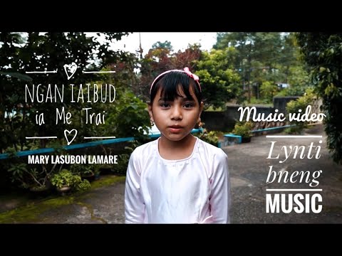 Ngan iaibud ia Me Trai Music Video  sing by Mary Lasubon Lamare Lynti Bneng Music