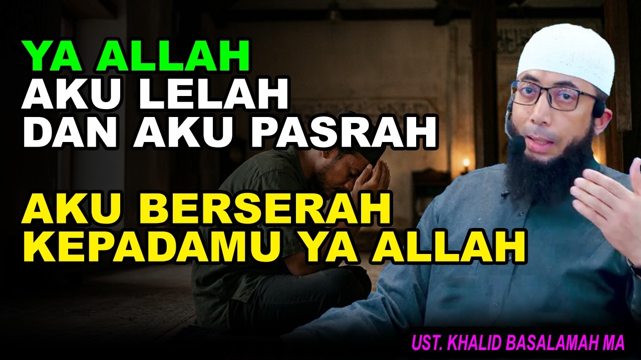 Rahasia ! Ilmu Yakin Pasrah Kepada Allah Apapun Masalah Teratasi! Ustadz Khalid Basalamah MA