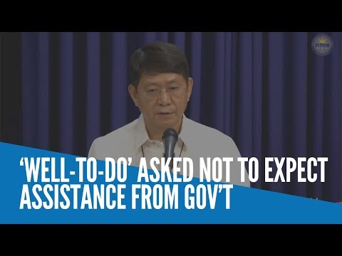 ‘Well-to-do’ asked not to expect assistance from gov’t
