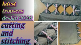 Latest trousers design 2020/cutting and stitching/ New and stylish trousers and sleeves design