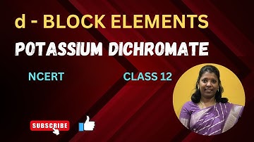d - Block elements | Potassium dichromate| NCERT | Class 12 | Neet #cbseclass12