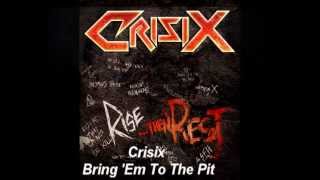 Crisix - Bring 'Em To The Pit chords