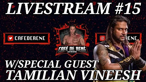 Cafe De Rene LIVESTREAM #15 W/Special Guest Tamili...