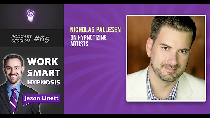 Work Smart Hypnosis #65 - Nicholas Pallesen on Hyp...