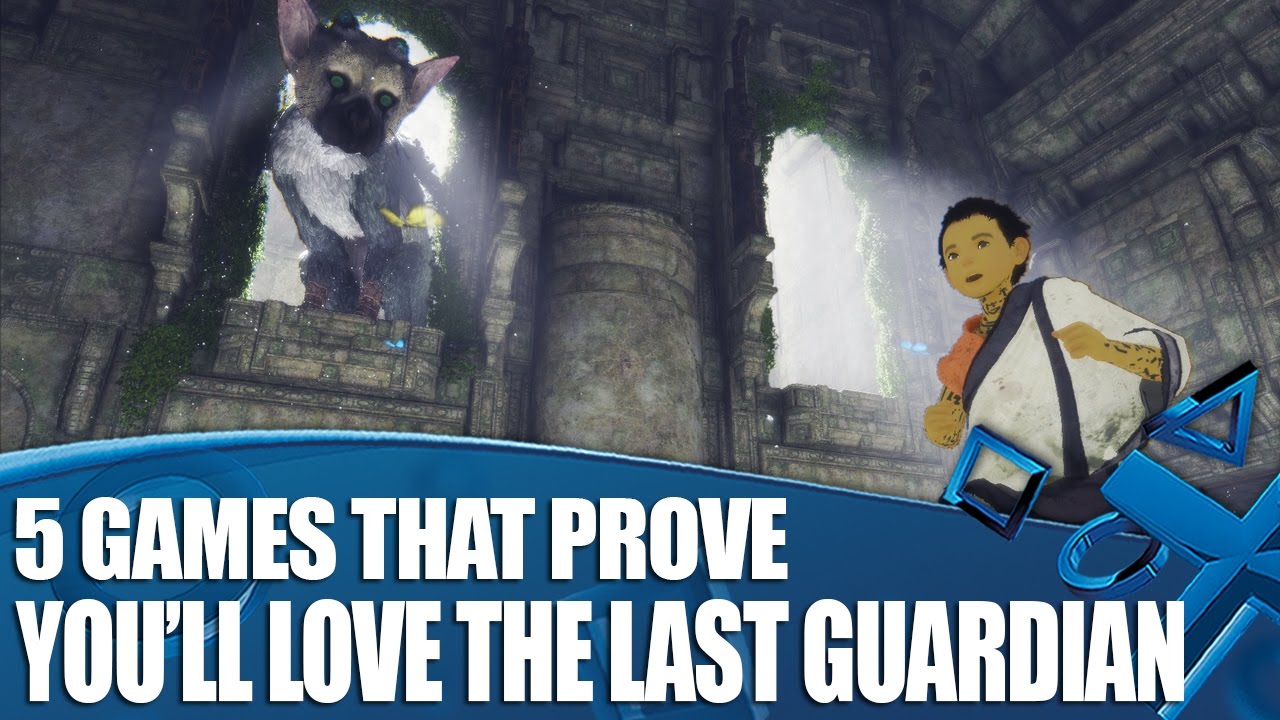 5 Games That Tell You If You'll Love The Last Guardian