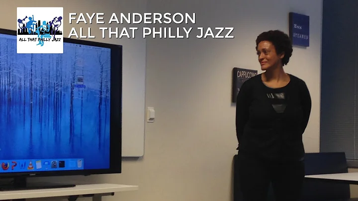 Faye Anderson  All that Philly Jazz