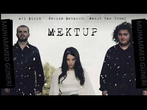 nahide babasli & ali biçim & mesut can tomay -  mektup