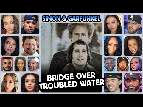 Simon & Garfunkel - Bridge Over Troubled Water - Reaction Compilation