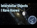 Feature interstellar objects i have known