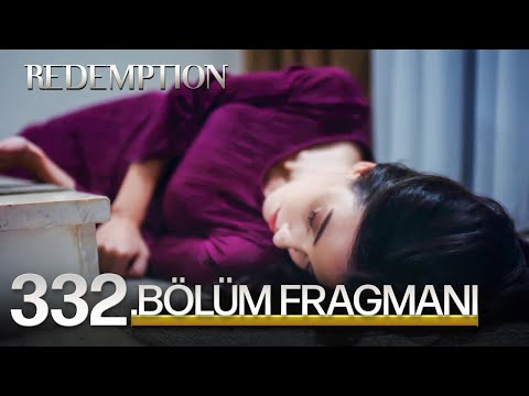 Esaret 332. Bölüm Fragmanı | Redemption Episode 332 Promo