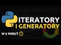 Iteratory i generatory w Pythonie 🔄
