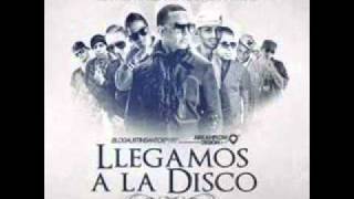 Llegamos a La Disco-Daddy Yankee,De La Ghetto,Arcangel,Baby Rasta,Gringo,Kendo,Kyza,Ñengo,Farruko