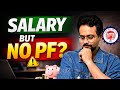 Safe or Dangerous | Working Without PF in India?