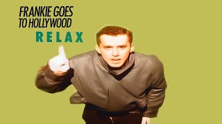 Frankie Goes to Hollywood   «Relax»