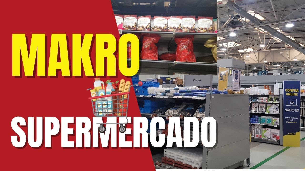 MAKRO, el supermercado en ESPAÑA🍉🍎🇪🇸 YouTube