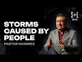 December 10, 2023 | Pastor Ramirez | Storms Caused by People