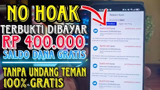 TERBUKTI! DIBAYAR 400 RIBU TANPA UNDANG TEMAN! APLIKASI PENGHASIL SALDO DANA TERCEPAT 2023