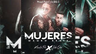 Mujeres - Mozart La Para, Justin Quiles [Mambo Remix] Minost Project & La Doble C