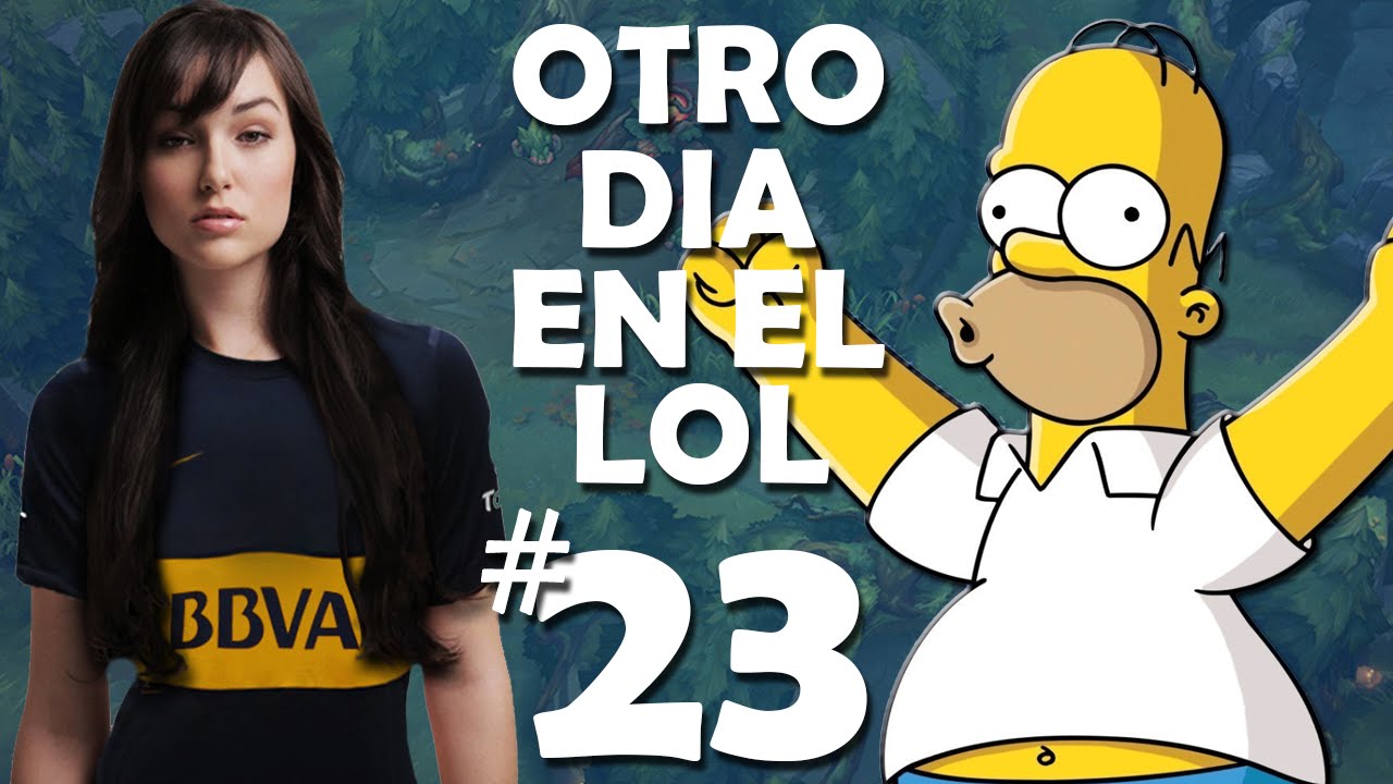 OTRO DIA EN EL LOL 23 YouTube