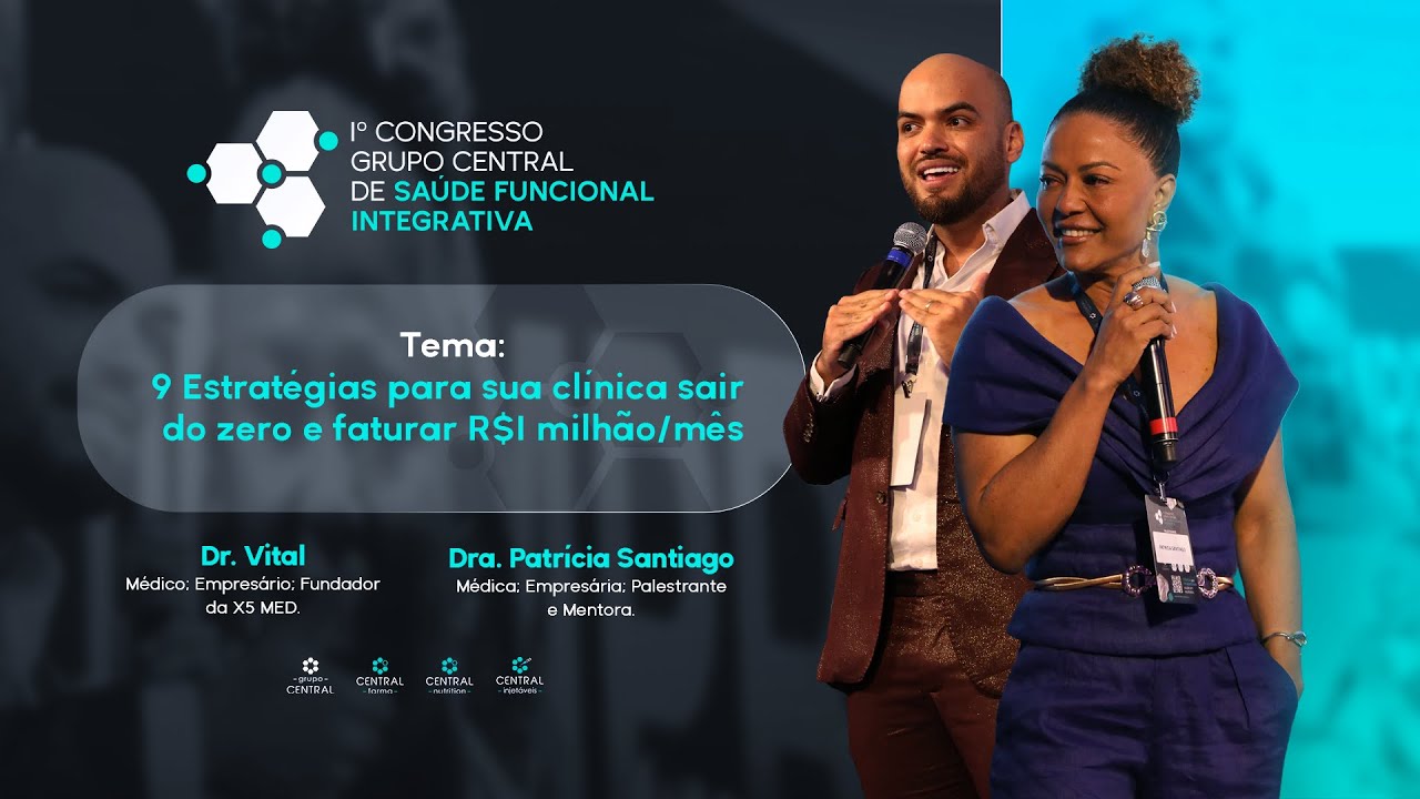 9 Estratégias para sua clínica sair do zero e faturar R$1 milhão/mês | Dra. Patrícia e Dr. Vital