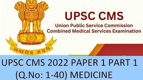 UPSC CMS 2022 PAPER 1 PART 1 (Q.No: 1-40) MEDICINE   #upsccms #inicet2024 #neetpg