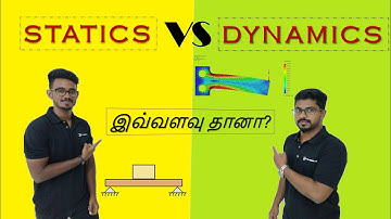 STATICS & DYNAMICS | TAMIL | It