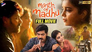 Month Of Madhu Latest Telugu Full Movie 4K Naveen Chandra Swathi Reddy Telugu New Movies
