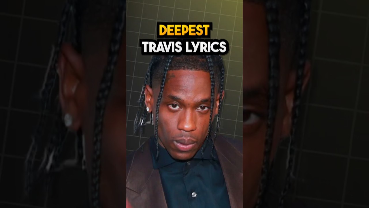 Travis his DEEPEST lyrics 😮