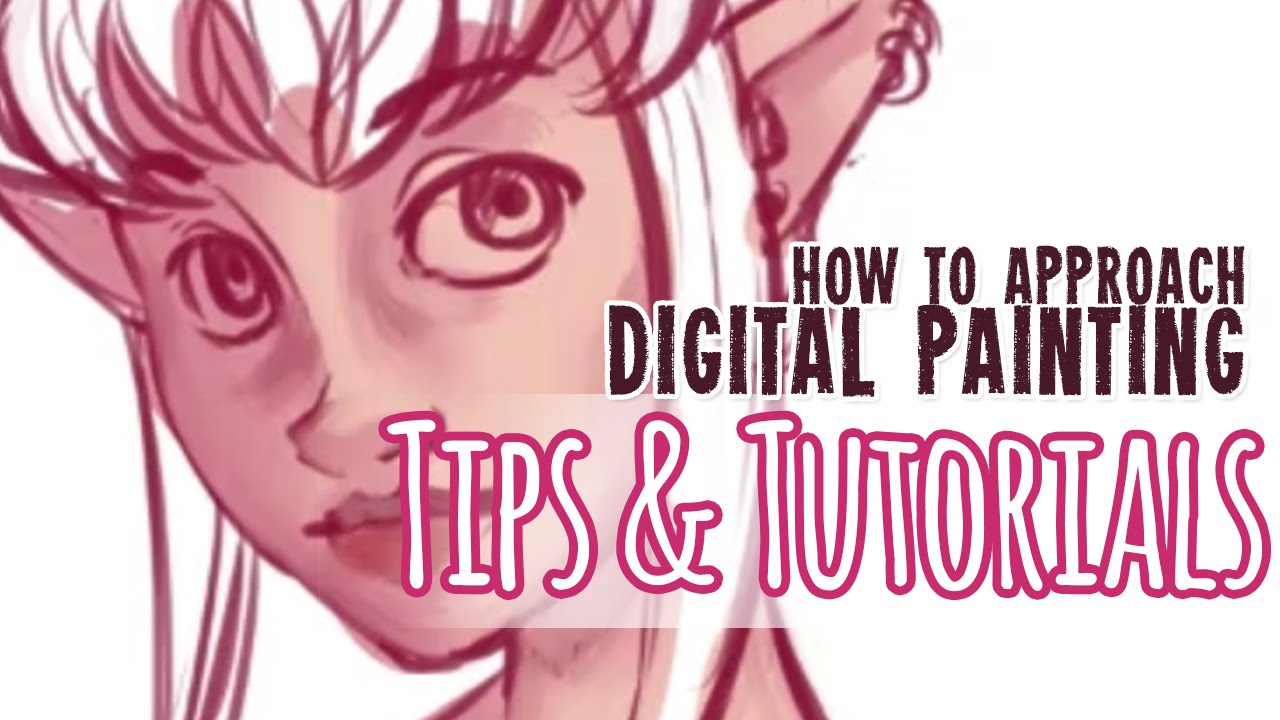 [Tips&Tutorials] How to approach digital painting YouTube