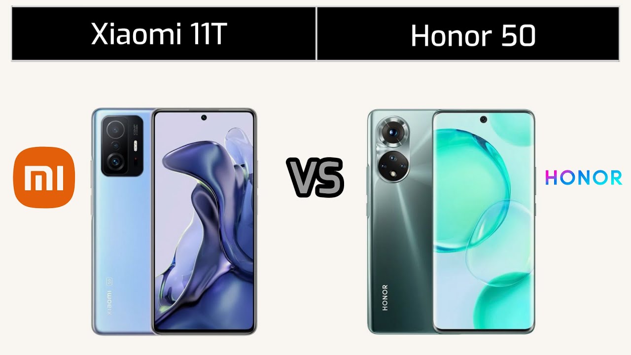 Сравнения honor 50. Хонор 50 и Сяоми 11т. Honor 50 vs Xiaomi 11t. Honor 50 vs mi11t Pro. Xiaomi 50 Lite.