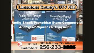Analog To Digital Tv Transition  Radio Shack Franchise Store 2008 Commercial  Athens Al