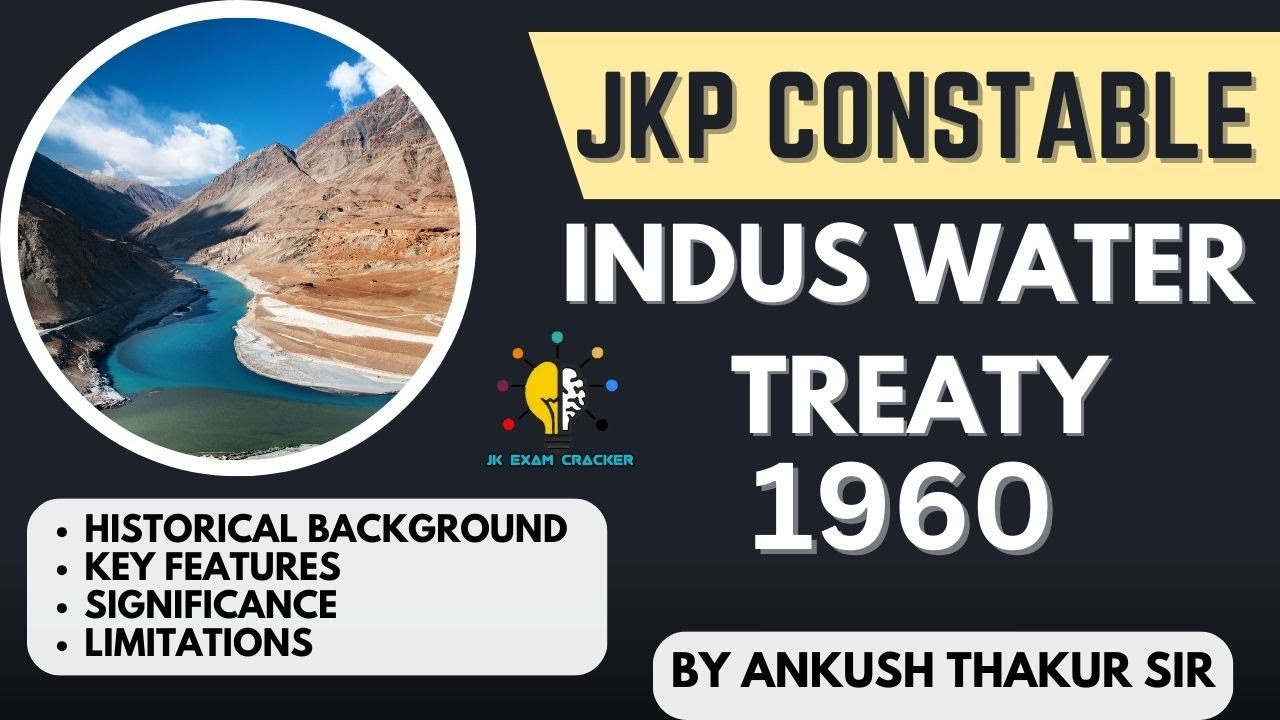 INDUS WATER TREATY 1960 II LEC-02 II JKP CONSTABLE 