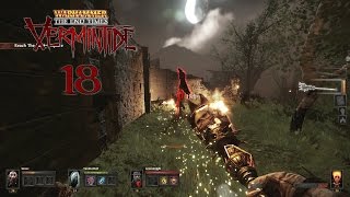 Warhammer: End Times - Vermintide (Let's Play | Gameplay) Ep 18: Burn!