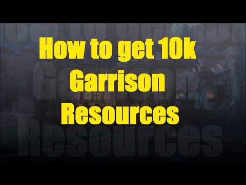 Come ottenere 10k Risorse Garrison