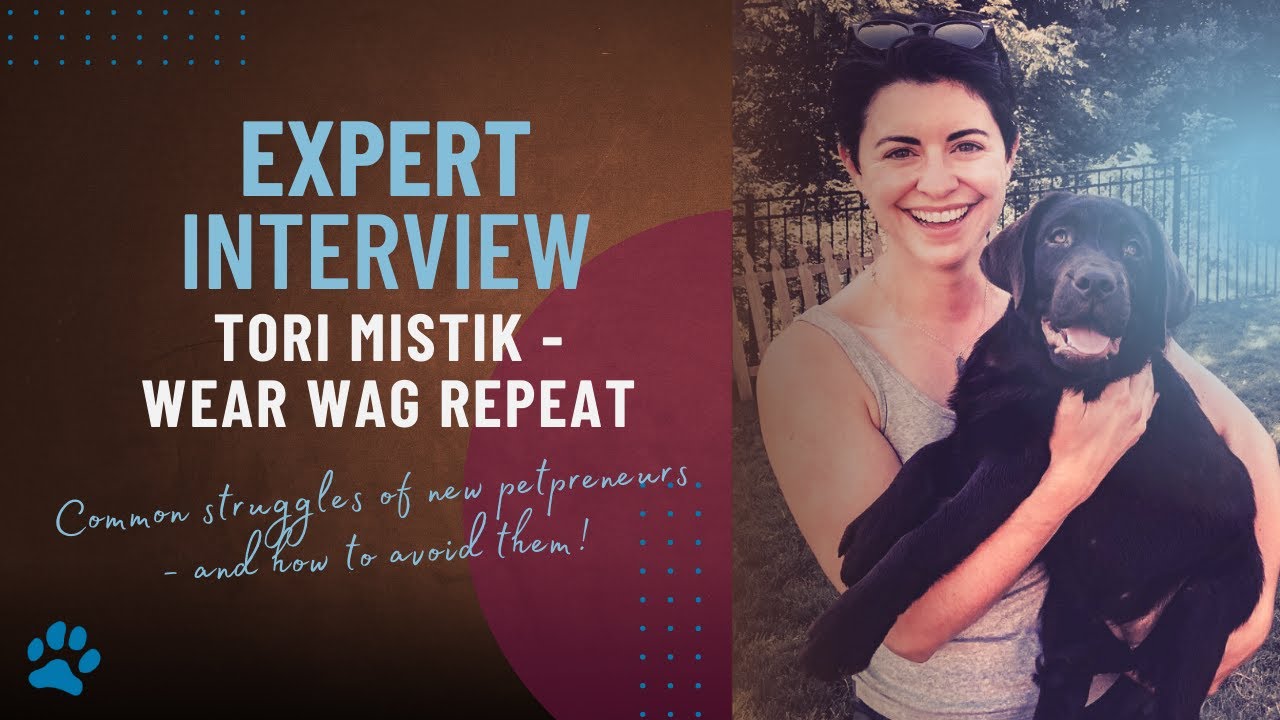 An Honest Dog Breeder Interview: Tori Mistik, Wear Wag Repeat - Where New Petpreneurs Struggle