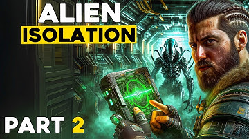 Alien: Isolation - Let