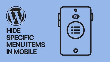 How To Hide Specific Menu Items in WordPress Mobile Menu? Classic Themes