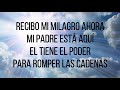 Recibo mi Milagro Letra - Emir Sensini