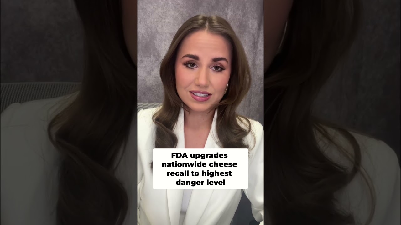 FDA upgrades nationwide cheese recall to highest danger level