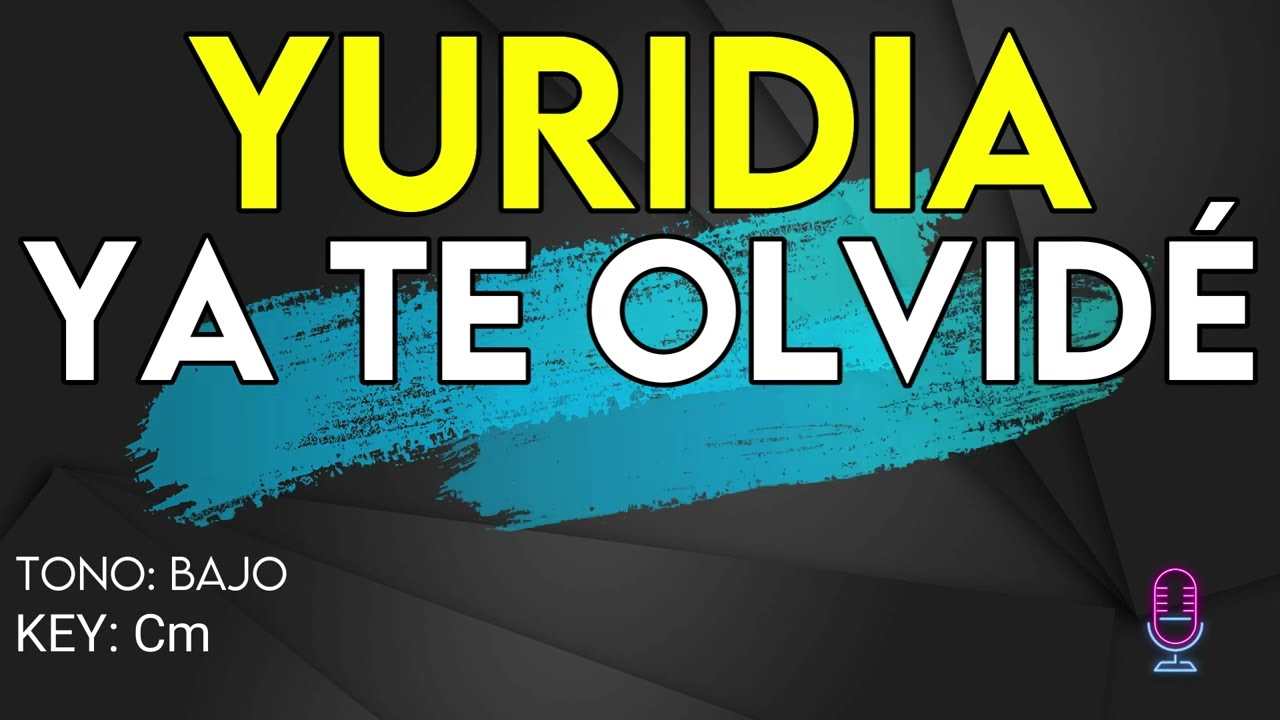 Yuridia - Ya Te Olvidé - Karaoke Instrumental - Bajo